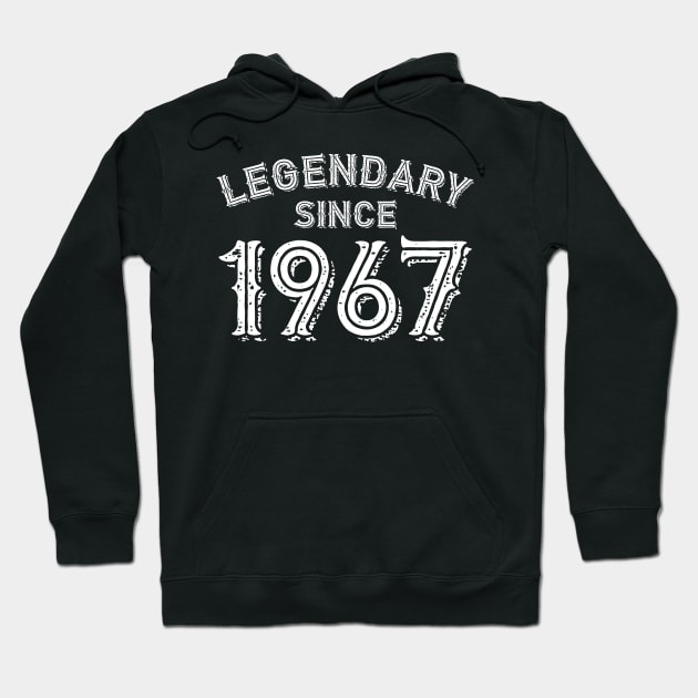 Legendary Since 1967 Hoodie by colorsplash